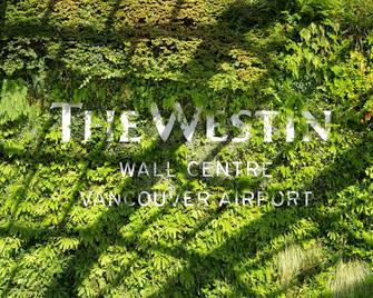 The Westin Wall Centre, Vancouver Airport - Richmond - Toà nhà